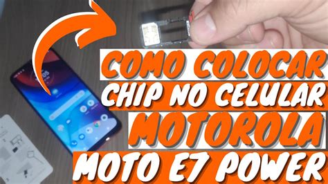 COMO COLOCAR CHIP NO CELULAR MOTOROLA MOTO E7 POWER YouTube