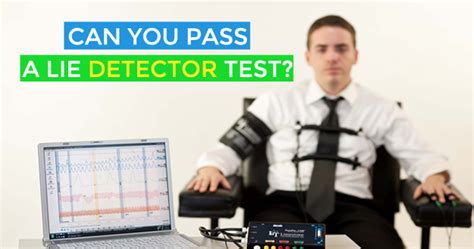 Can You Pass A Lie Detector Test Mydailyquizz