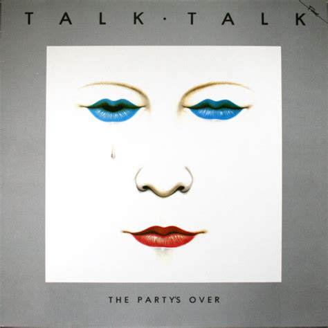 Talk Talk - The Party's Over (1987, Vinyl) | Discogs