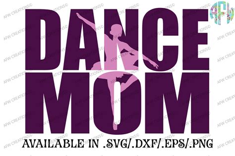 Dance Mom Svg Dxf Eps Cut Files By Afw Designs Thehungryjpeg