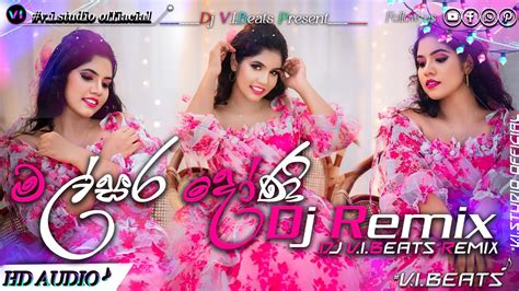 Malsara Doni මලසර දණ Dj Remix DJ V I BEATS REMIX Behansi Jay