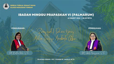 Ibadah Minggu Prapaskah Vi Palmarum Penguraian And Peneguhan Pendeta