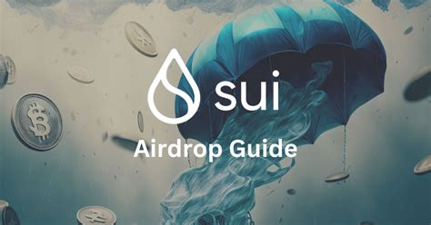 Sui Sui Token Airdrop Guide How To Get Free Tokens Muggettedonroyal