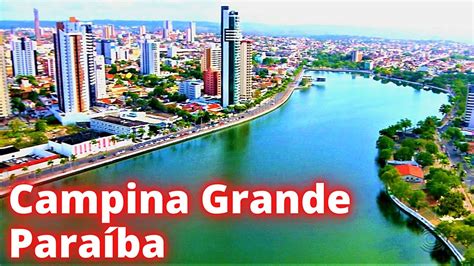 CAMPINA GRANDE PARAÍBA MAIOR CIDADE DO INTERIOR DA PARAÍBA E CENTRO