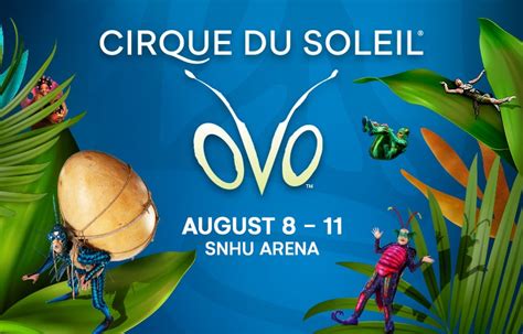 Cirque Du Soleil OVO SNHU Arena