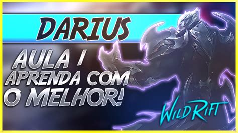 COMO JOGAR DE DARIUS MEGA TUTORIAL Top 50 Darius Do WILD RIFT YouTube