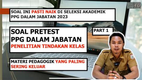 Soal Pretest Ppg Dalam Jabatan Part Youtube