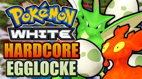 Pokémon White Hardcore Nuzlocke Egglocke No Items No Overleveling Youtube