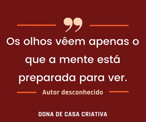 Frase Para Inspirar Dona De Casa Criativa