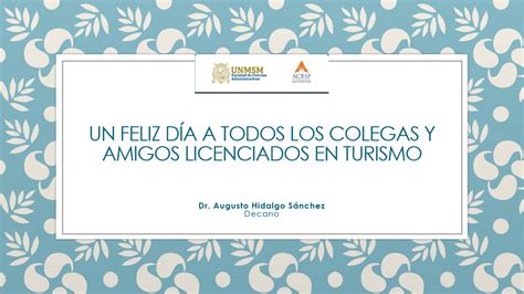 Feliz D A Del Licenciado En Turismo Facultad De Ciencias Administrativas