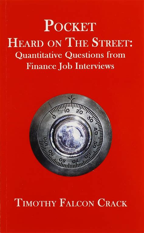 Pocket Heard On The Street Quantitative Questions From Finance Job Interviews Crack Timothy