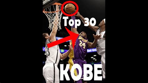 Top 30 Kobe Bryant Plays Youtube