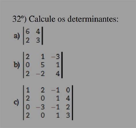 Calcule Os Determinantes Brainly Br