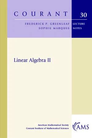 PDF Linear Algebra II By Frederick P Greenleaf 9781470454258