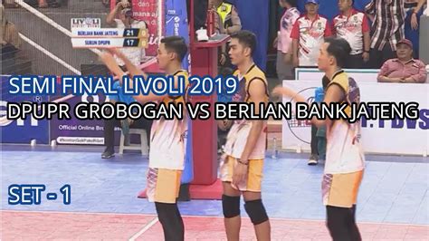 SEMI FINAL DPUPR GROBOGAN VS BANK BERLIAN JATENG LIVOLI DIVISI UTAMA