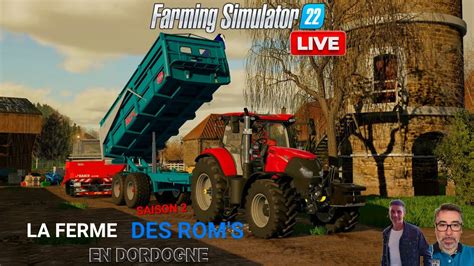 LIVE LA FERME DES ROM S SAISON 2 DANS NOS 2E APPORTS D ENGRAIS