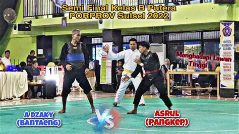 Semi Final Porprov Sulsel 2022 Pencak Silat Kelas B Putera Bantaeng