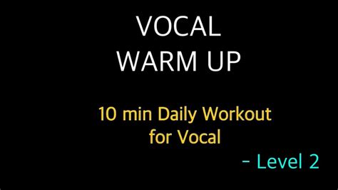 Vocal Warm Up 10min Daily Workout For Vocal Youtube