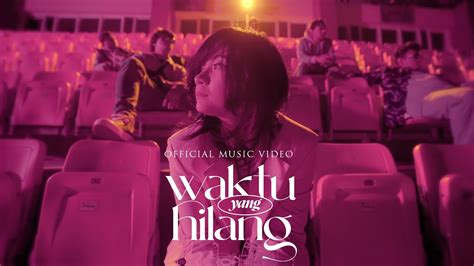 StereoWall Waktu Yang Hilang Official Music Video YouTube Music