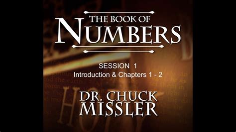 Chuck Missler Numbers Session 1 Intro Chapters 1 2 YouTube