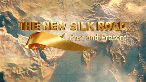 The New Silk Road Past And Present Preview CGTN