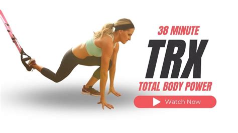 Trx Total Body Power Workout Bodyfit By Amy Rapidfire Fitness