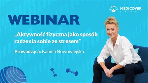 Webinar Aktywno Fizyczna Jako Spos B Radzenia Sobie Ze Stresem