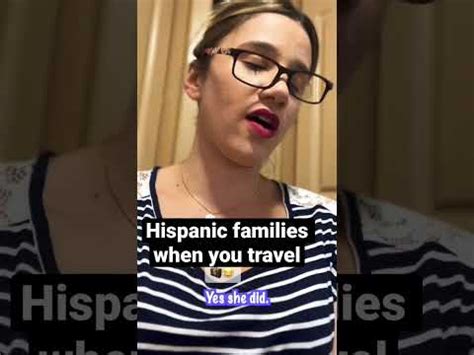 Hispanic Families When You Travel Tag Someone Travel Latina Latino Hispanic YouTube
