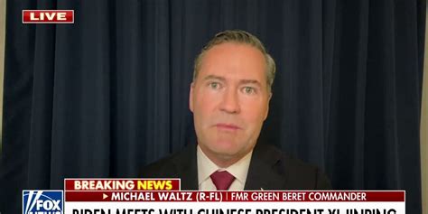 Rep Michael Waltz I Dont Know Why This Biden China Meeting Is