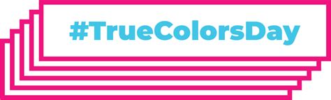 #TrueColorsDay - True Colors United