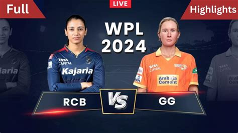 RCB Vs GG Highlights Gg Vs Rcb Wpl Highlights Gg Vs Rcb Wpl 2024