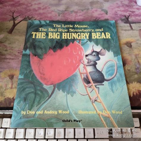 The Little Mouse The Red Ripe Strawberry And The Big Hungry Bear