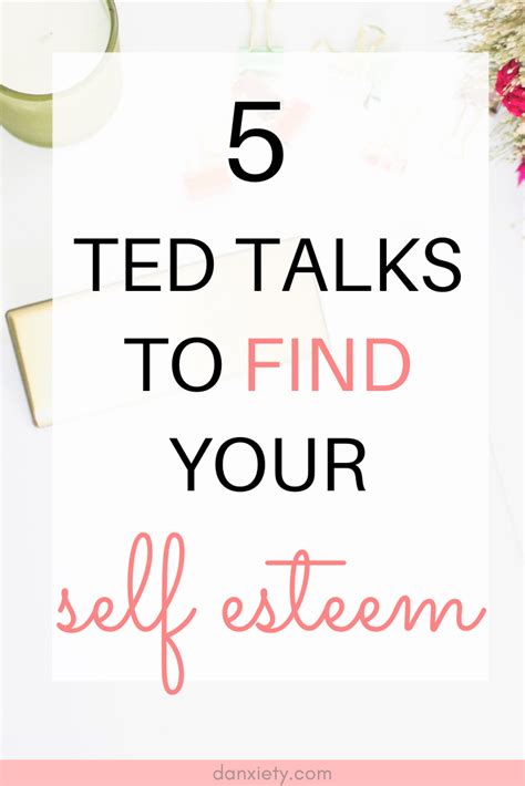 5 Ted Talks For Self Esteem And Confidence Building Self Esteem Self