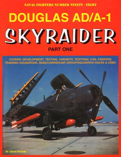 Douglas Ada 1 Skyraider Part One Aircraft Books