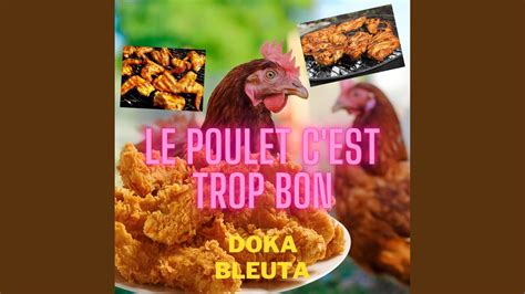 Le Poulet C Est Trop Bon Youtube Music