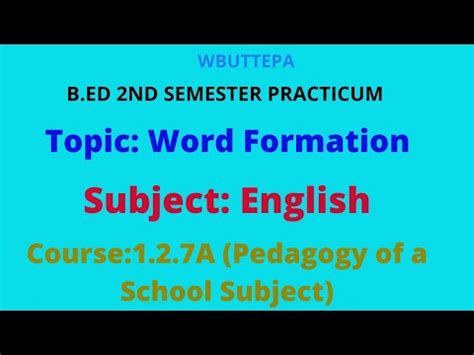 B Ed 2nd Semester Practicum Word Formation In English Course 1 2