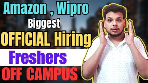 Deloitte Amazon Wipro Biggest Hiring Fresher Jobs Off Campus