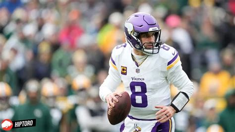 Nfl News Minnesota Vikings Hesitating To Go Extra Mile For Kirk Cousins