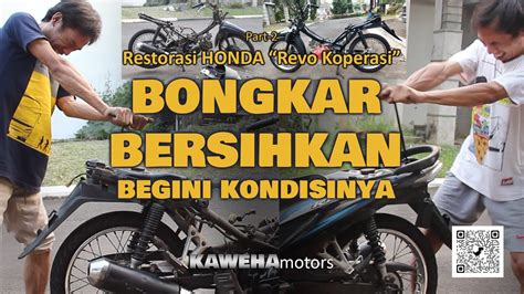 Bongkar Honda Absolute Revo Buluk Part Restorasi Revo Koperasi