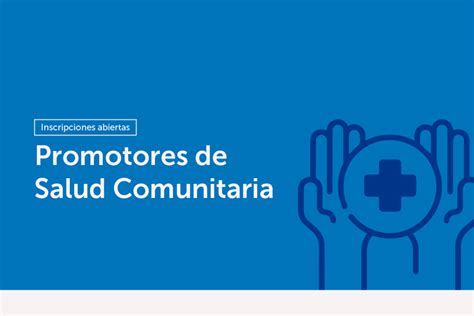 Inscripciones Abiertas Al Curso De Promotores De Salud Comunitaria