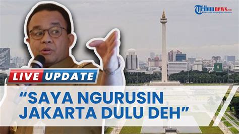 Reaksi Anies Baswedan Soal Laporan Dugaan Kampanye Terselubung Saya