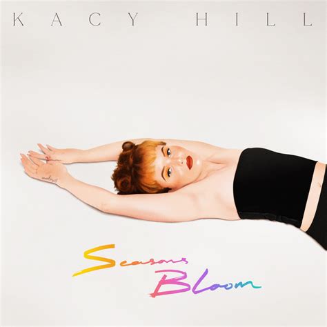 Seasons Bloom Single By Kacy Hill Spotify