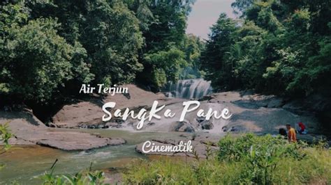 Air Terjun Sangka Pane Dekat Buket Awan Dan Tamsar Aceh Tamiang