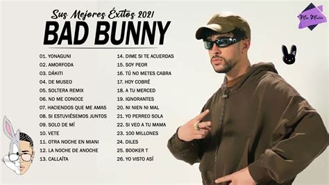 Bad Bunny Mix 2022 Bad Bunny Exitos Sus Mejores Éxitos 2022 Bad