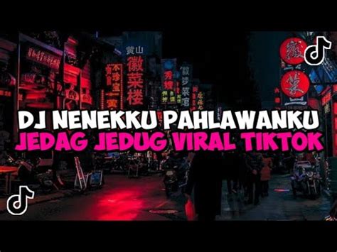 Dj Nenekku Pahlawanku Dj Jujur Aku Mengaku Ku Sakit Hati Padamu