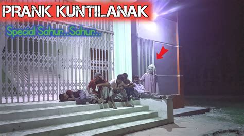 Prank Kuntilanak Special Bangunin Sahur Lucu Banget Bikin Ngakak