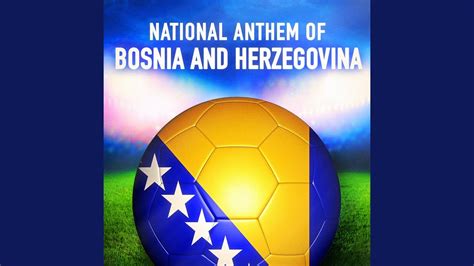 Bosnia And Herzegovina Intermeco National Anthem Of Bosnia And