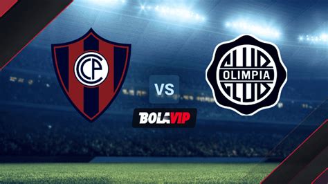 Cerro Porte O Vs Olimpia En Vivo Y En Directo Por La Copa De Primera