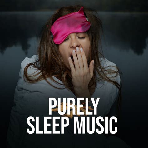 Purely Sleep Music Album By Music For Absolute Sleep Spotify