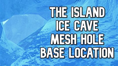 Ark Official Island Ice Cave Mesh Rat Holes And Base Locations For Pvp